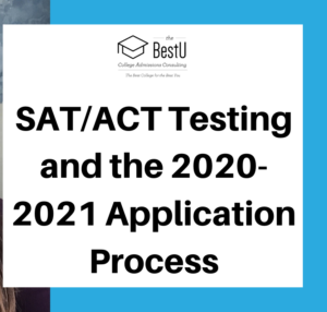 Testing & The 2020-2021 Application Process - The Best U College ...