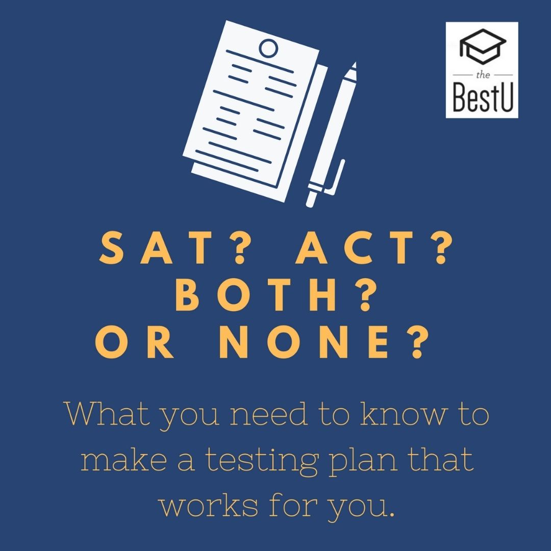 ACT? SAT? Both, or None?: Choosing the right test for you