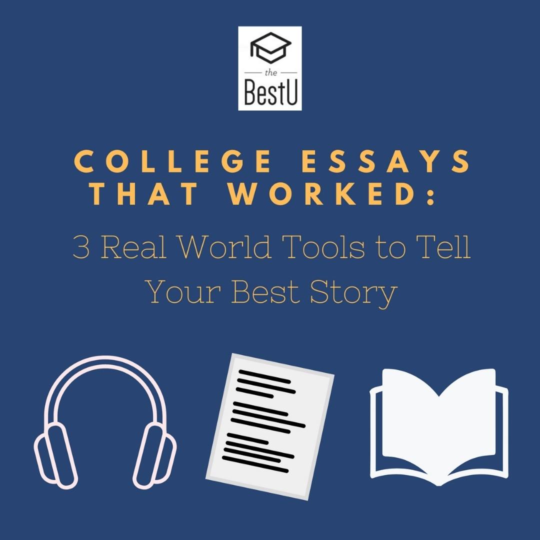 Essays that Work: Real World Tools to Tell Your Best Story