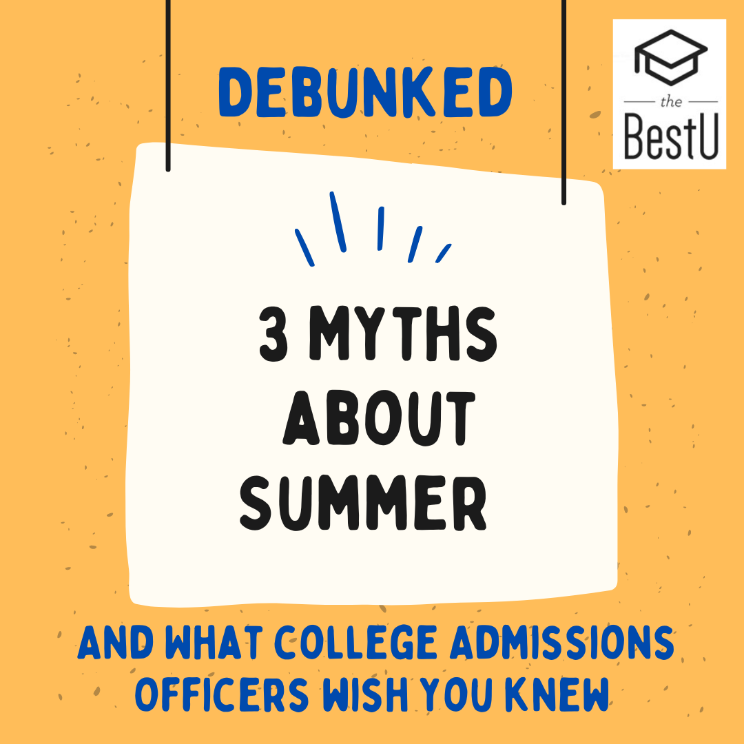 Making Summer Count: Debunking Myths about Summer & College Admission