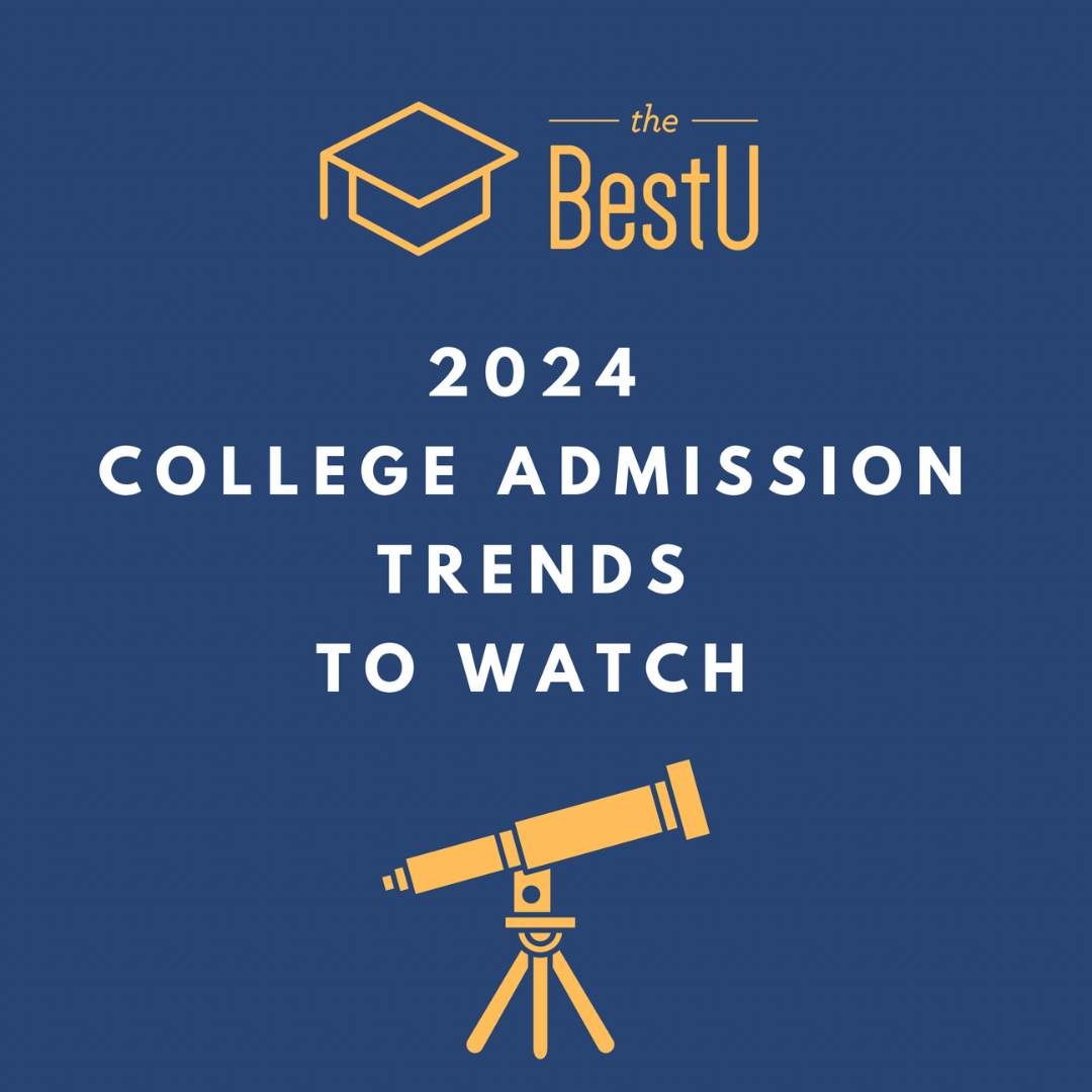 College Admissions Trends To Watch 