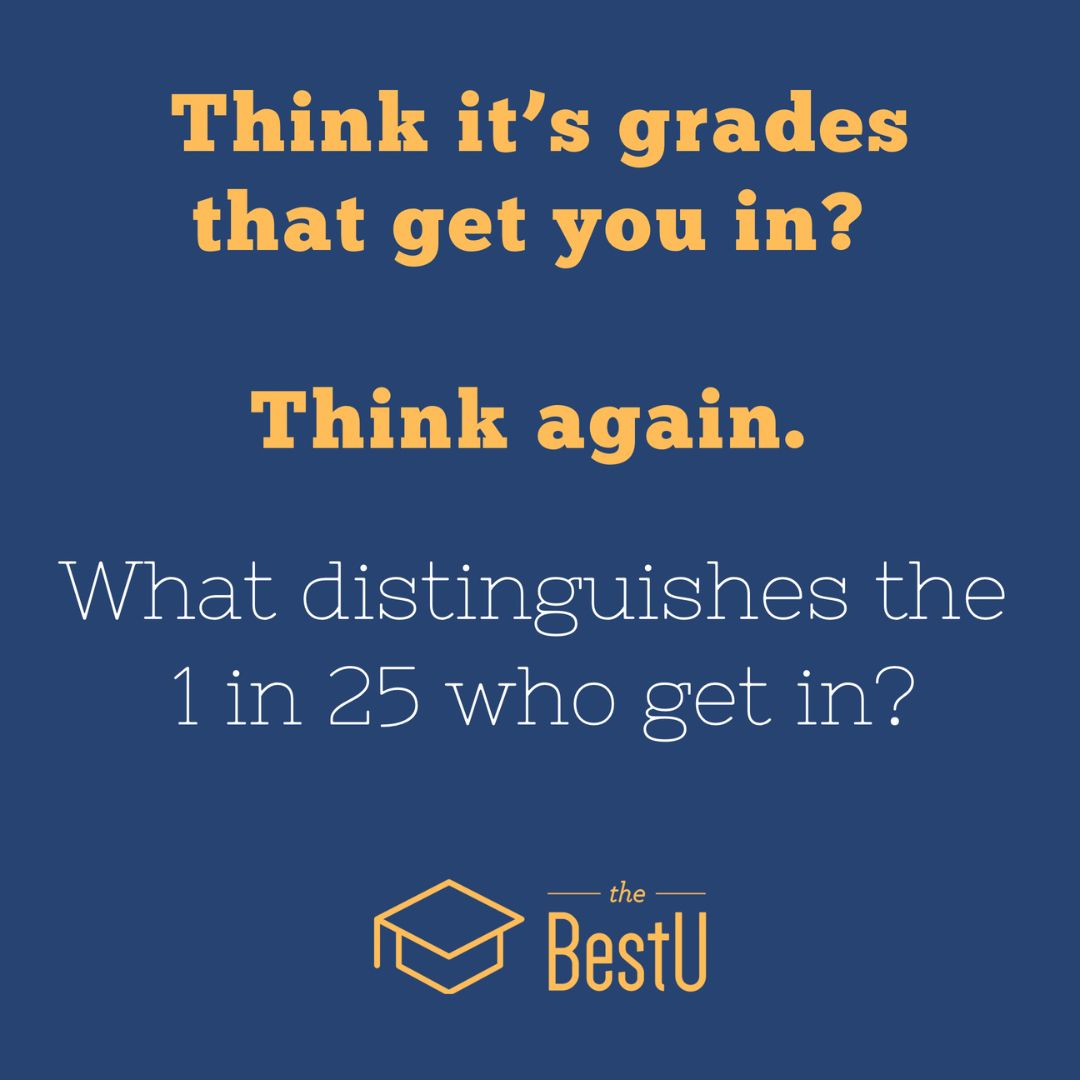 Think it’s grades that get you in? Think again